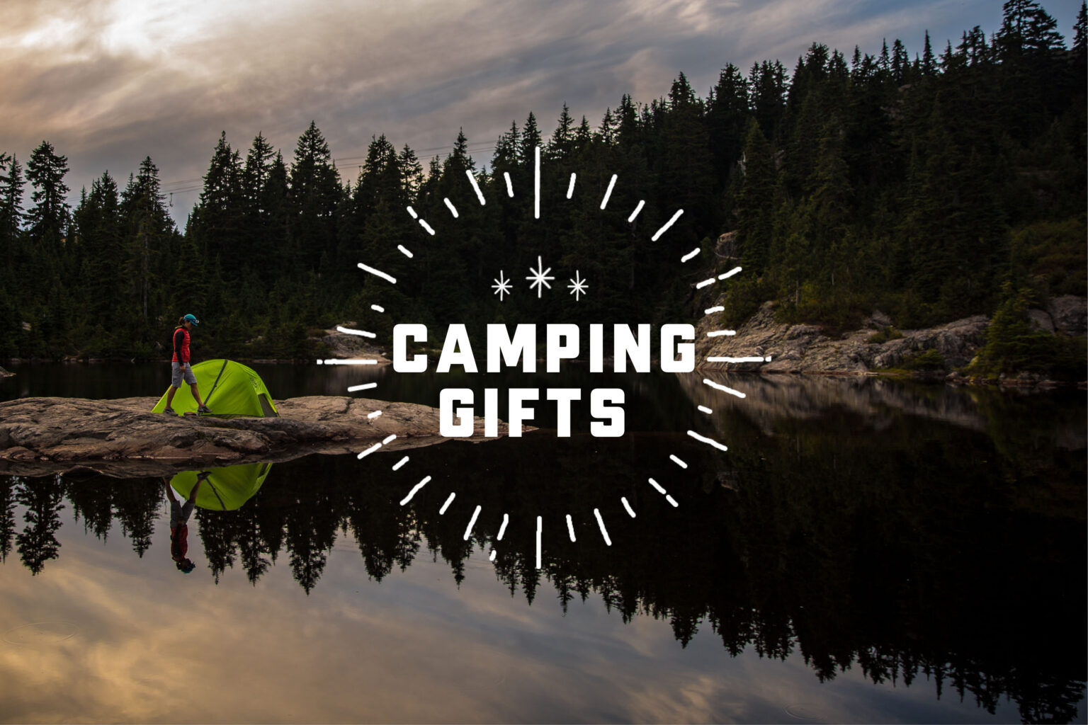 The Best Gifts for Camping: Gear for the Ultimate Camp Setup The Best Gifts for Camping: Gear for the Ultimate Camp Setup