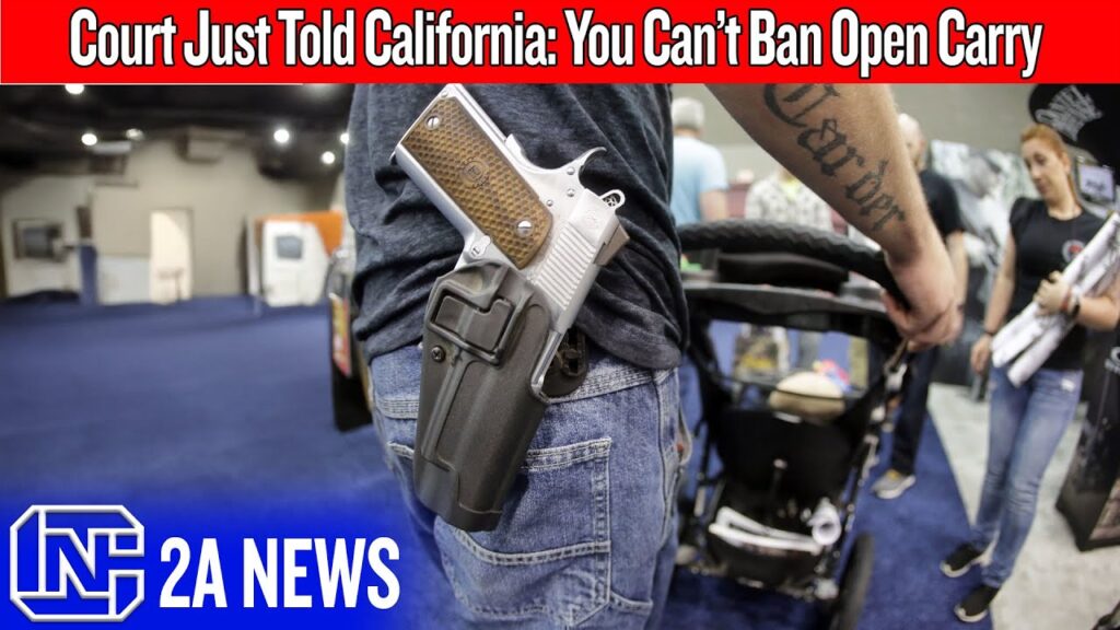 Court Just Told California: You Can’t Ban Open Carry